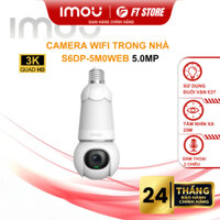 Camera WIFI Bóng Đèn Imou Bulb Cam IPC-S6DP-5M0WEB 5MP 3K | IPC-S6DP-3M0WEB 3MP 2K - Đàm Thoại 2 Chiều - Full Color 24T