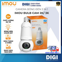 Camera WIFI Bóng Đèn Imou Bulb Cam IPC-S6DP-5M0WEB 5MP 3K | IPC-S6DP-3M0WEB 3MP 2K - Đàm Thoại 2 Chiều - Full Color