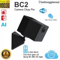 Camera Wifi Dùng Pin Sạc EZVIZ BC2 1080P 2MP - Pin 2.000mAh - Đàm Thoại 2 Chiều