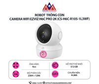 Camera Wifi EZVIZ H6C Pro 2K (CS-H6C-R105-1L3WF) – Quay quét 360 độ, Đàm thoại 2 chiều, Cảnh báo thông minh