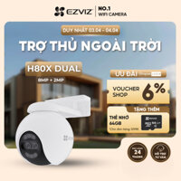 Camera WIFI EZVIZ H80X DUAL 4K Ống Kính kép, Phòng thủ chủ động với còi báo động & đèn chớp
