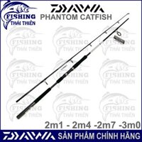 Cần câu cá Daiwa Phantom Catfish Cần 2 khúc máy đứng 2m1, 2m4, 2m7, 3m0