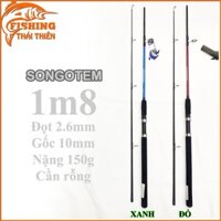Cần câu cá Songotem 1m8 cần rỗng
