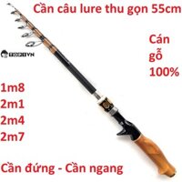 Cần câu lure rút gọn 55cm cán gỗ thật 100%  chất lượng 102