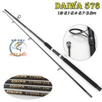 Cần câu máy Daiwa 576 Cần 2 khúc máy đứng đủ kích thước đánh bạo lực Đồ Câu Việt Bắc