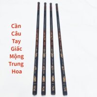 Cần câu tay 3H giấc mộng trung hoa, hàm lượng carbon cao giúp cần nhẹ và dẻo. cần chuyên câu cảm giác tải cá nhỏ và vừa