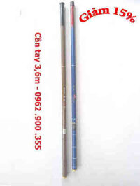 Cần câu tay đẹp 3m6