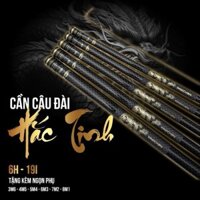 Cần Câu Tay Hắc Tinh 6H 19i- Cần Câu Đơn, Cần Câu Đài Đánh Tổng Hợp, Săn Hàng Cao Cấp TF