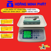 Cân điện tử 20kg/2g HMS-20GT. Phím Tiếng Việt. Cân tính tiền điện tử bán hàng hoa quả, thực phẩm, nông sản khô