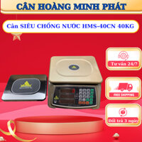 Cân điện tử 40KG Tính tiền SIÊU CHỐNG NƯỚC HMS-40CN. Thương hiệu CÂN HOÀNG MINH PHÁT - Cân Tiếng Việt. Hàng Chính Hãng