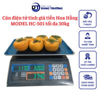 Cân Điện Tử Hoa Hằng Cân Tính tiền .Tối Đa 30kg MODEL HC-501 Chống Nước Chất Lượng