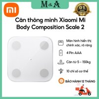 Cân Điện Tử Thông Minh Xiaomi Smart Scale 2 - Body Fat - Thông Minh - Cân Siêu Chính Xác - Kết Nối App Mi Fit