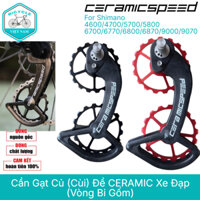 Cần Gạt Củ (Cùi) Đề CERAMIC Xe Đạp Cho Shimano 4600/4700/5700/5800 6700/6770/6800/6870/9000/9070 (Vòng Bi Gốm)