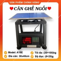 Cân Ghế Điện Tử A15E 30kg/ 60kg/ 100kg, Hai Chức Năng Tính Tiền - Đếm Số Lượng, Mặt Đĩa Cân Inox 30x40cm, Khung Chéo