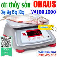 Cân thủy sản Ohaus Valor 2000,  cân chống nước 3kg 6kg 15kg 30kg