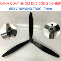 Cánh Quạt Công Nghiệp 650 VINAWIN  ( Điện Cơ Thống Nhất )  NHÔM ĐÚC Trục 17mm