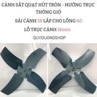 Cánh Quạt Hướng Trụ - Cánh Hút Tròn Công Nghiệp - Sải Cánh 58 Cho Lồng 60 Lỗ Trục 16mm