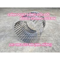 Cánh quạt lồng sóc đôi Ø255 x 230mm