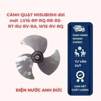 Cánh quạt mitsubishi đời mới LV16-RP-RQ-RR-RS-RT-RU-RV-RA, W16-RV-RQ - ĐIỆN NƯỚC ANH ĐỨC