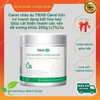 Canxi châu âu TIENS Canxi hữu cơ (canxi hydroxyapatite) Giúp cải thiện nhanh các vấn đề xương khớp 250g (±7%)/lọ