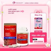 Canxi MK7 Max. Bổ xung vitamin và khoáng chất, kết hợp D3, K2 và Canxi ngừa loãng xương. Childs day store