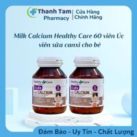 Canxi sữa Kids Milk Healthy Care 60 viên bổ sung canxi cho bé trên 4 tháng tuổi