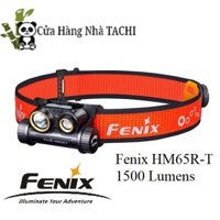 [CAO CẤP] Đèn Pin Đội Đầu Fenix HM65R-T Độ sáng tối đa 1500 Lumens chiếu xa lên đến 170m |Cửa Hàng Nhà TaChi