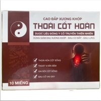 Cao dán Thoái Cốt Hoàn dùng giảm đau xương khớp, đau cổ vai gáy, đau lưng, đau thoát vị đĩa đệm - 1 Hộp 10 miếng