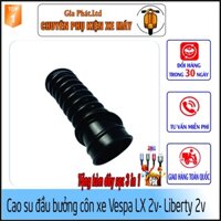 Cao su đầu bưởng côn xe Liberty 2v, Vespa LX 2v - [Tặng dây sạc 3in1 xịn] - VP8897