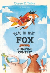 Cáo Thi Nhảy - Fox and the Jumping Contest  Sách Thiếu Nhi Song Ngữ