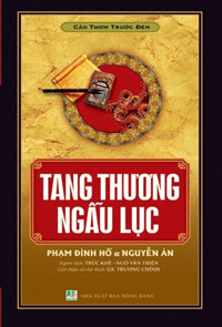 CẢO THƠM TRƯỚC ĐÈN - Tang Thương Ngẫu Lục (Phát Hành 04-2012)