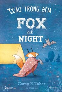 Cáo Trong Đêm - Fox at Night  Sách Thiếu Nhi Song Ngữ