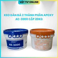 CẶP 20KG KEO DÁN ĐÁ 2 THÀNH PHẦN APOXY AE - 3000 - Màu xám/ trắng - Giá tốt tại kho