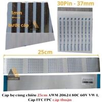 Cáp bẹ cùng chiều 25cm AWM-20624 80C 60V VW-1, Cáp FFC FPC cáp thuận