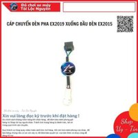 CÁP CHUYỂN ĐÈN PHA EX2019 XUỐNG ĐẦU ĐÈN EX2015