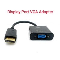 CÁP CHUYỂN DISPLAY PORT TO VGA ADAPTER