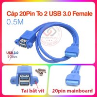 Cáp chuyển đổi 20pin 19pin Female mainboard ra 2 USB 3.0 Female chân liền khối, đầu bắt vít cho máy tính PC, công nghiệp