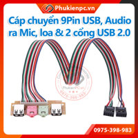 Cáp chuyển đổi 9Pin USB, Audio Header Main ra 2 USB 2.0, Loa Audio 3.5mm, Micro 3.5mm cắm Mic cho máy tính PC, đồng bộ