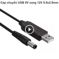 Cáp chuyển nguồn USB 5V ra DC 12V 1A chuẩn cắm 5.5×2.5mm 90Cm