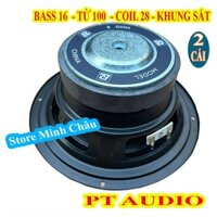 CẶP CỦ LOA BASS 16 TỪ 100 COIL 28 GÂN MÚT CAO CẤP - GIÁ 2 LOA
