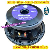 CẶP CỦ LOA BASS 25 MA, MÀNG CHỐNG NƯỚC, COIL 76MM TỪ 190, NHÂP KHẨU CAO CẤP - GIÁ 2 CHIẾC