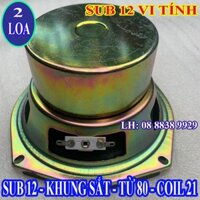 CẶP CỦ LOA BASS SUB 12 VI TÍNH - GIÁ 2 LOA