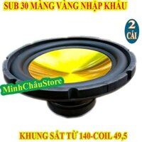 CẶP CỦ LOA SUB 30 MÀNG VÀNG TỪ 140 COIL 50 - CHUYÊN ĐÓNG LOA SUB LOA SUB RỜI