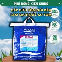 CẤP CỨU TÔM NỔI ĐẦU, LÀM SẠCH MÔI TRƯỜNG AO NUÔI TÔM - ANOVA ZEOBAC - 10KG