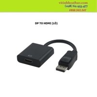 Cáp DisplayPort to HDMI (lỗ) 25cm VSP