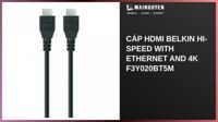 Cáp HDMI Belkin Hi-Speed with Ethernet and 4K F3Y020bt5M