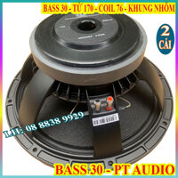 CẶP LOA BASS 30 XƯƠNG NHÔM MARTIN TỪ 170 COIL 76 CAO CẤP - GIÁ 2 LOA