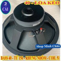CẶP LOA BASS 40 PT AUDIO TỪ 156 CÔN 51 GÂN VẢI - GIÁ 2 CHIẾC - CỦ LOA RỜI