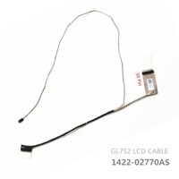 Cáp màn hình Asus GL752 GL752V gl752VW vl GL753 Cáp màn hình 1422-02770AS