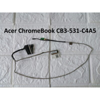 CÁP MÀN HÌNH  LAPTOP Acer ChromeBook CB3-531-C4A5